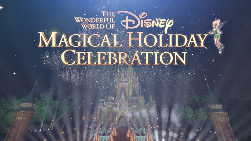 'The Wonderful World of Disney: Magical Holiday Celebration' is Perfect for this Festive Season! 1