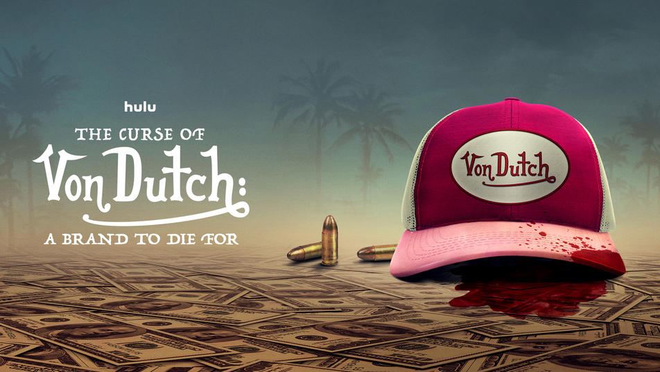 Watch The Curse of Von Dutch: A Brand to Die For Streaming Online
